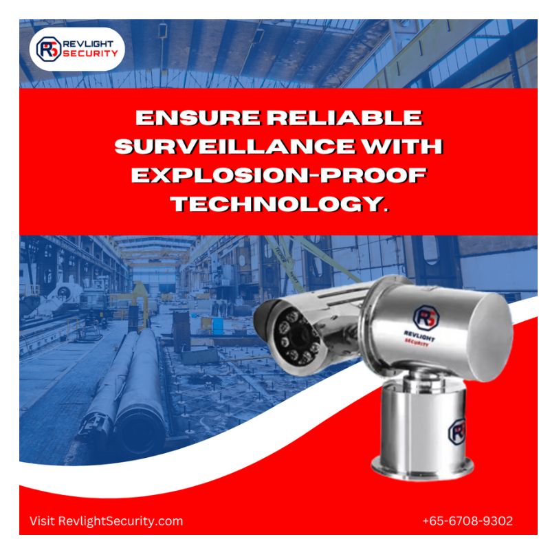 Are You Looking For An Explosion Proof Camera Provider In Singapore?